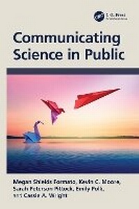Enlarge image Cover: Communicating Science in Public - CRC Press