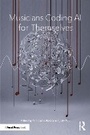 Cover: Musicians Coding AI for Themselves - Routledge
