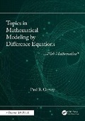 Cover: Topics in Mathematical Modeling by Difference Equations - Chapman and Hall