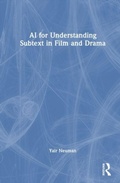 Cover: AI for Understanding Subtext in Film and Drama - Routledge