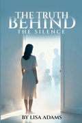 Cover: The Truth Behind The Silence - London Book Publisher