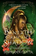 Cover: Beneath the Crescent Shadow - Monarch Educational Services, L.L.C.