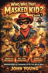 Enlarge image Cover: Who Was That Masked Kid? - Crown Latitude