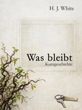 Cover: Was bleibt - BookRix