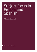 Cover: Subject focus in French and Spanish - Language Science Press
