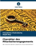 Cover: Charakter des Mitarbeiterengagements - Verlag Unser Wissen