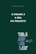 Cover: O drama e a era do projeto - Editora Sabi&aacute;