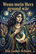 Cover: Wenn mein Herz gesund w&auml;r - Bu Classics Books