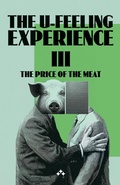 Cover: The U-Feeling Experience III - The Price of the Meat - Aniara