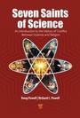 Cover: Seven Saints of Science - Jenny Stanford Publishing
