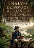 Cover: Analyse du Voyage au Congo et dans l'Afrique &eacute;quinoxiale de M. Douville - Culturea