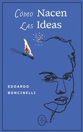 Cover: C&oacute;mo nacen las ideas - C&iacute;rculo de Tiza
