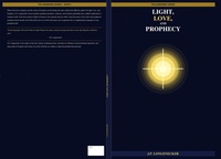 Enlarge image Cover: Light, Love, and Prophecy - J.P. Longenecker