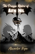 Cover: The Dragon Riders of Aen Nil - Oddity House Publishing
