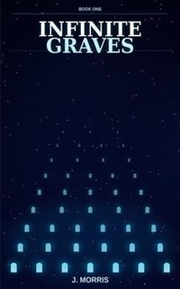 Enlarge image Cover: Infinite Graves - J. Morris Books