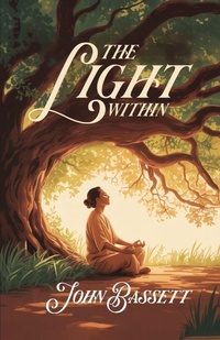 Enlarge image Cover: The Light Within - John Bassett