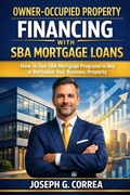 Cover: Owner-Occupied Property Financing with SBA Mortgage Loans - Live Stronger Faster