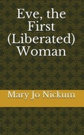 Cover: Eve, the First (Liberated) Woman - PTP Book Division