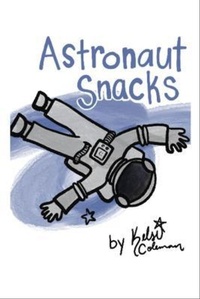 Enlarge image Cover: Astronaut Snacks - Reading Recess LLC