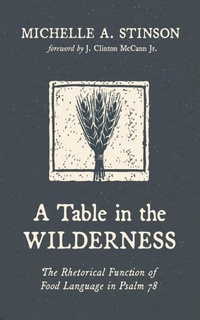 Enlarge image Cover: A Table in the Wilderness - Wipf and Stock Publishers