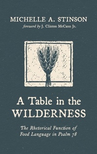 Enlarge image Cover: A Table in the Wilderness - Pickwick Publications