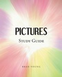 Cover: PICTURES Study Guide - Christian Faith Publishing