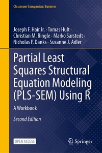 Enlarge image Cover: Partial Least Squares Structural Equation Modeling (PLS-SEM) Using R - Springer