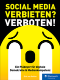 Cover: Social Media verbieten? Verboten! - Rheinwerk