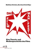 Cover: Das Filmmanifest - Edition Text + Kritik