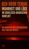 Cover: Wahrheit und L&uuml;ge im israelisch-arabischen Konflikt - edition TIAMAT