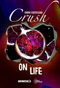 Cover: Crush on life - edition assemblage