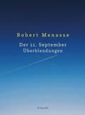 Cover: Der 11. September. &Uuml;berblendungen - Literaturverlag Droschl