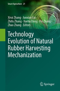 Enlarge image Cover: Technology Evolution of Natural Rubber Harvesting Mechanization - Springer