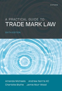 Enlarge image Cover: A Practical Guide to Trade Mark Law - Oxford University Press