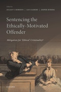 Cover: Sentencing the Ethically-Motivated Offender - Oxford University Press