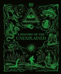 Cover: A History of the Unexplained - DK