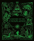 Cover: A History of the Unexplained - DK