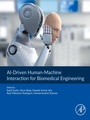 Cover: AI-Driven Human-Machine Interaction for Biomedical Engineering - Elsevier