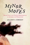 Cover: Minor Moves - The University of North Carolina Press