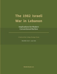 Enlarge image Cover: The 1982 Israeli War in Lebanon - Nimble Books