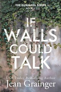 Cover: If Walls Could Talk - Jean Grainger
