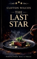 Cover: The Last Star - Clifton Wilcox