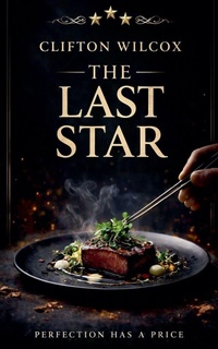 Enlarge image Cover: The Last Star - Clifton Wilcox