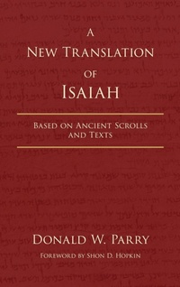 Enlarge image Cover: A New Translation of Isaiah - Fair Latter-Day Saints