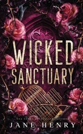 Cover: Wicked Sanctuary - J Henry Publishing Inc.