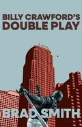 Cover: Billy Crawford's Double Play - James Street North Books