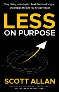 Cover: Less on Purpose - Scott Allan Publishing, LLC