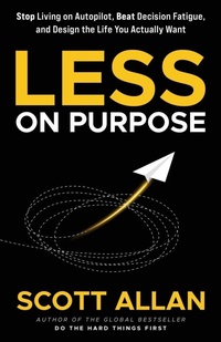 Enlarge image Cover: Less on Purpose - Scott Allan Publishing, LLC