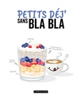 Cover: Petits d&eacute;j' sans bla bla - Larousse