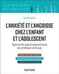 Cover: L'anxi&eacute;t&eacute; et l'angoisse chez l'enfant et l'adolescent - Dunod